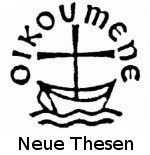 Neue Thesen zur &Ouml;kumene